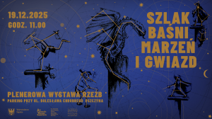 Nowi bohaterowie na „Szlaku baśni, marzeń i gw